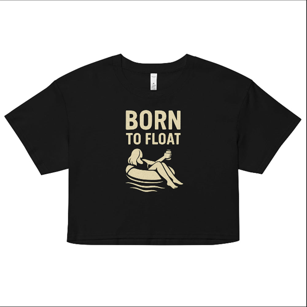 Born to Float Ladies Crop Top