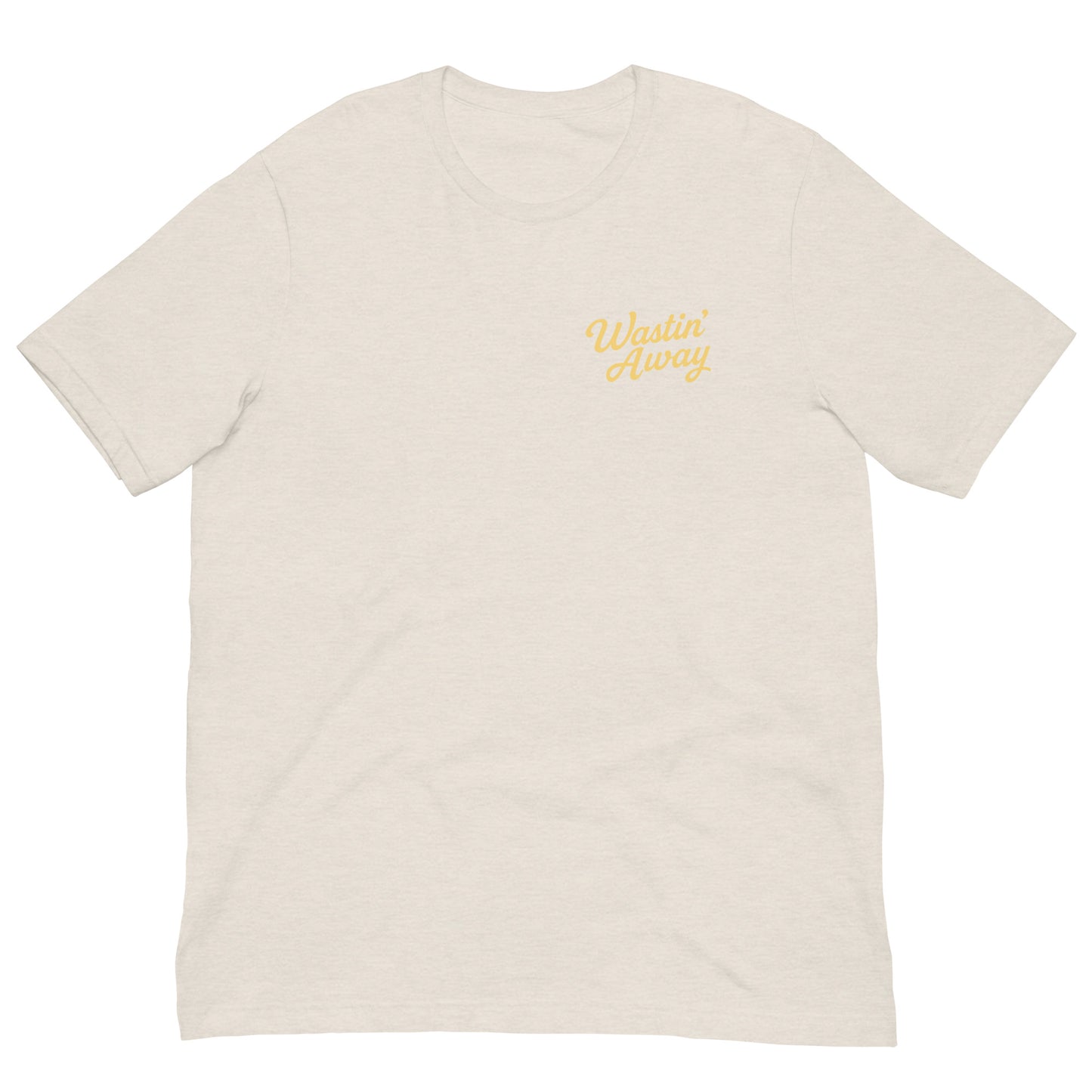 Wastin' Away Men's Tee